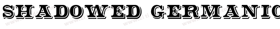 Shadowed Germanica字体转换